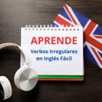 Aprender los verbos irregulares en inglés